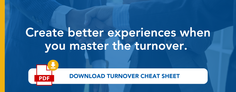 Create better experiences when you master the turnover. Download turnover cheat sheet. 